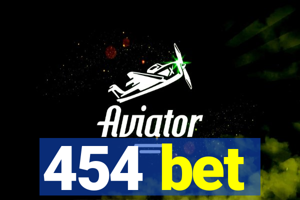 454 bet